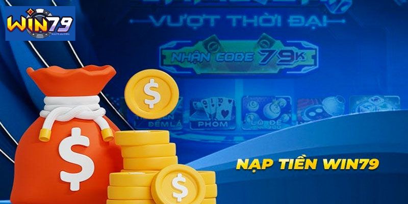 Quy Trình Nạp Tiền Win79 Đơn Giản, Dễ Hiểu Cho Newbie 1 Các điều kiện nạp tiền Win79 mà bạn nên biết