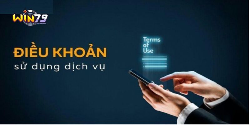 Điều Kiện Điều Khoản Win79 - Trọn Bộ Quy Tắc Vàng Cần Biết 3 Điều kiện điều khoản Win79 - trách nhiệm hội viên